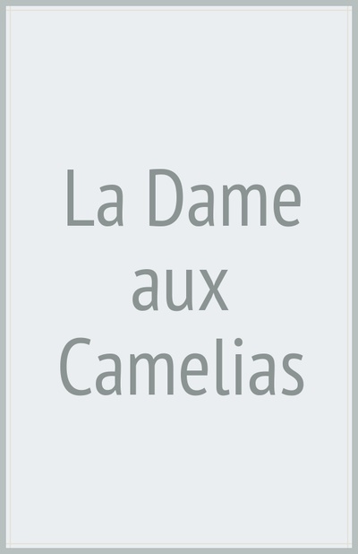 La Dame aux Camelias Т8 