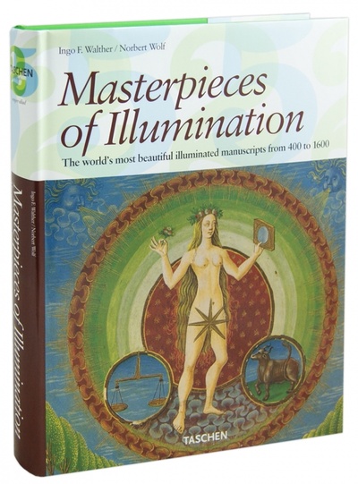 Книга: Masterpieces of Illumination (Walther Ingo F., Вольф Норберт) ; Taschen, 2005 