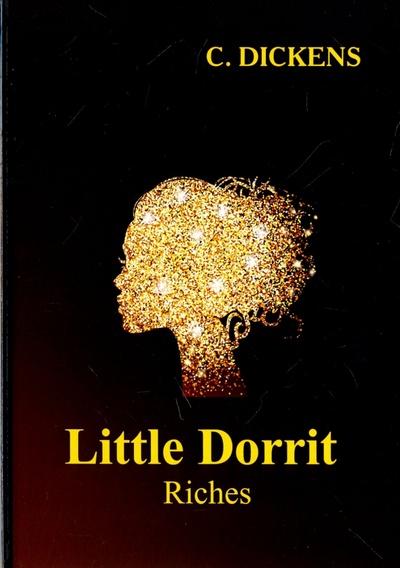 Little Dorrit. Riches Т8 