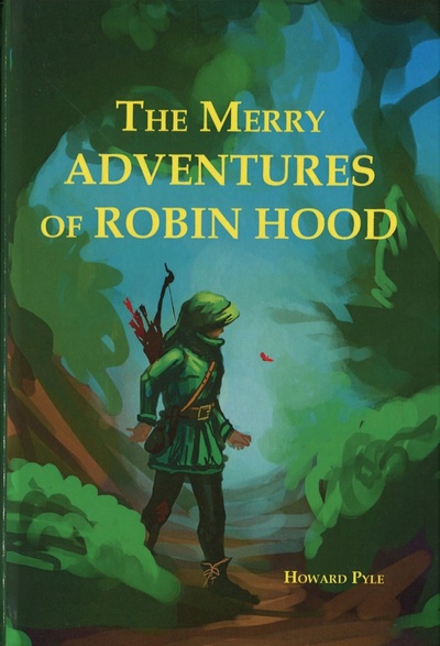 The Merry Adventures Of Robin Hood Of Great Renown, In Nottinghamshire Т8 