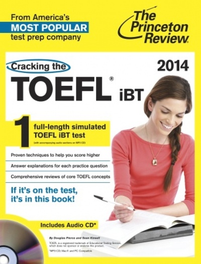 Книга: Cracking TOEFL iBT. 2014 Edition (+CD) (Pierce Douglas, Kinsella Sean) ; Princeton Review, 2014 