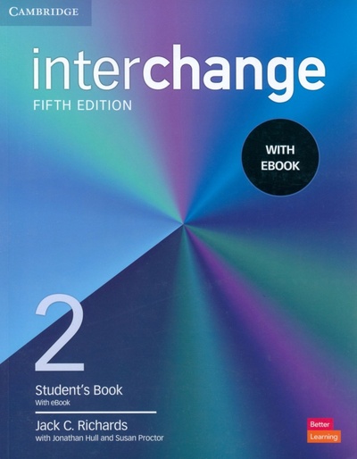 Книга: Interchange. Level 2. Student's Book with eBook (Richards Jack C., Hull Jonathan, Proctor Susan) ; Cambridge, 2021 