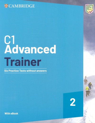 Книга: C1 Advanced Trainer 2. 2 Edition. Six Practice Tests without Answers with Audio Download with eBook; Cambridge, 2022 