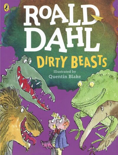 Книга: Dirty Beasts (Dahl Roald) ; Puffin, 2017 