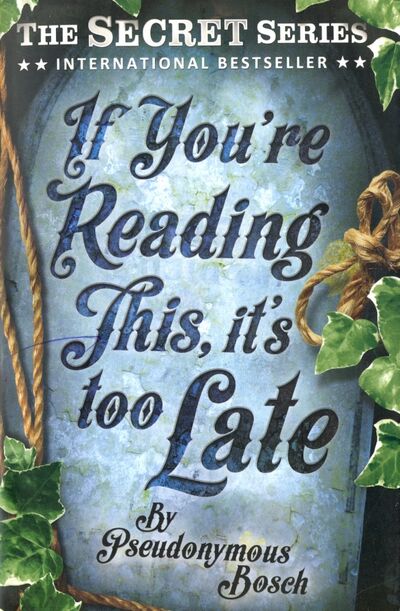 Книга: If You're Reading This, It's Too Late (Bosch Pseudonymous) ; Usborne, 2014 