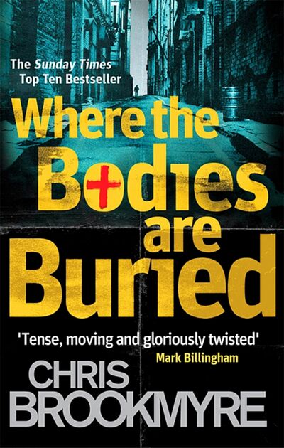 Книга: Where the Bodies Are Buried (Brookmyre Chis) ; Abacus, 2012 