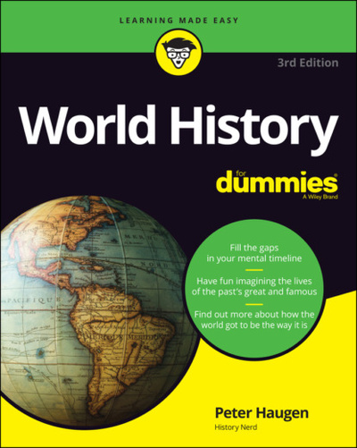 Книга: World History For Dummies (Peter Haugen) 