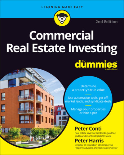 Книга: Commercial Real Estate Investing For Dummies (Peter Harris) 