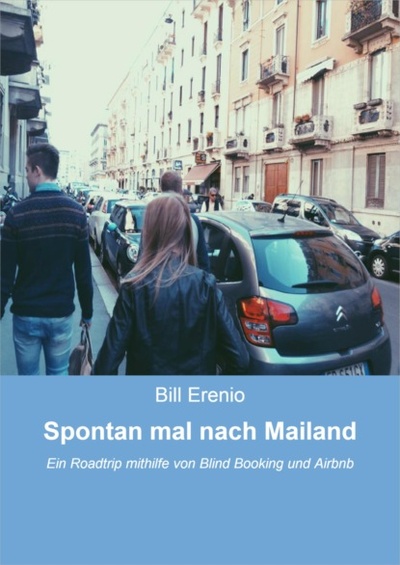 Книга: Spontan mal nach Mailand (Bill Erenio) 