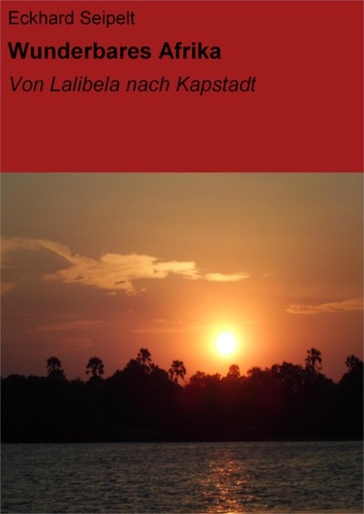 Книга: Wunderbares Afrika (Eckhard Seipelt) 
