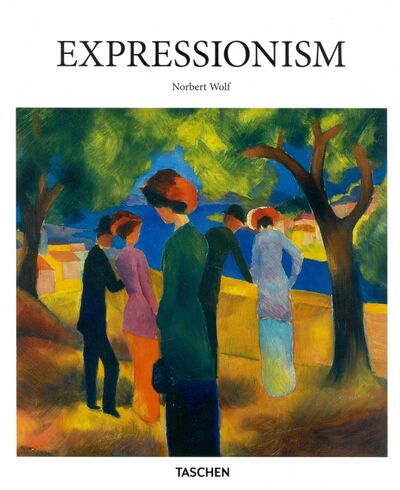 Книга: Expressionism (Wolf Norbert) ; Taschen, 2021 