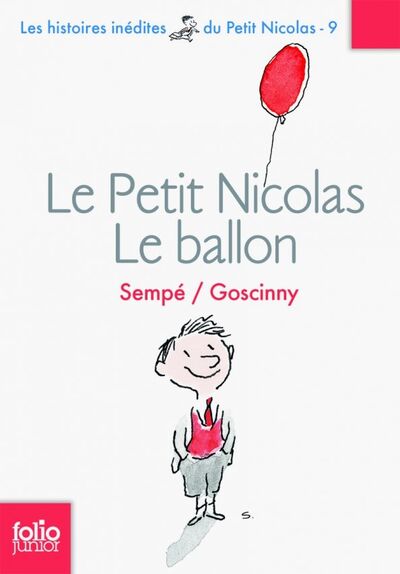 Книга: Le Petit Nicolas, Le ballon et autres histoires inedites (Goscinny Rene) ; Gallimard