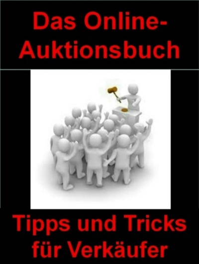 Книга: Das Online-Auktionsbuch (Bernhard Wild) 