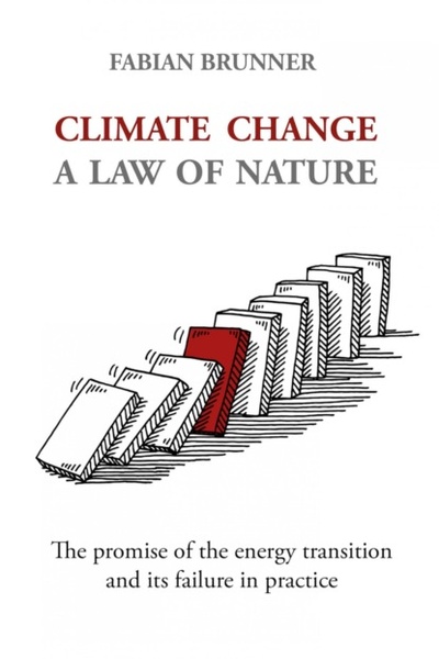 Книга: Climate Change - A Law Of Nature (Fabian Brunner) 