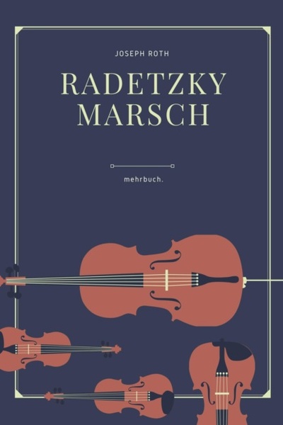 Книга: Radetzkymarsch (Йозеф Рот) 