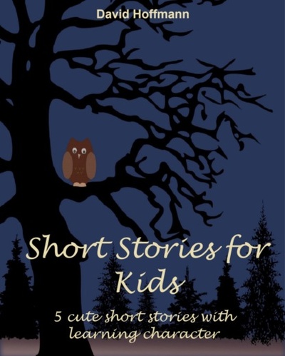 Книга: Short stories for kids (David Hoffmann) 