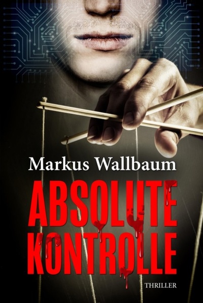 Книга: Absolute Kontrolle (Markus Wallbaum) 
