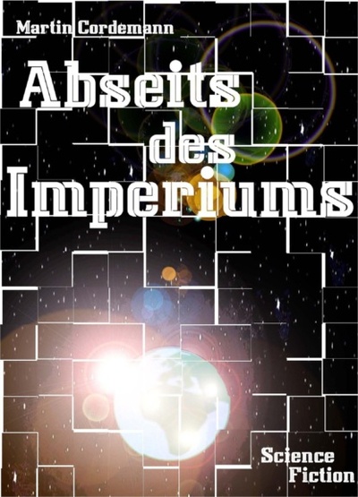 Книга: Abseits des Imperiums (Martin Cordemann) 