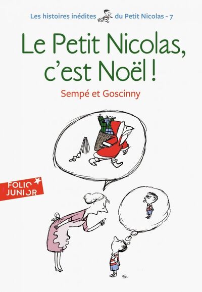 Книга: Le Noel du Petit Nicolas (Goscinny Rene, Sempe Jean-Jacques) ; Gallimard