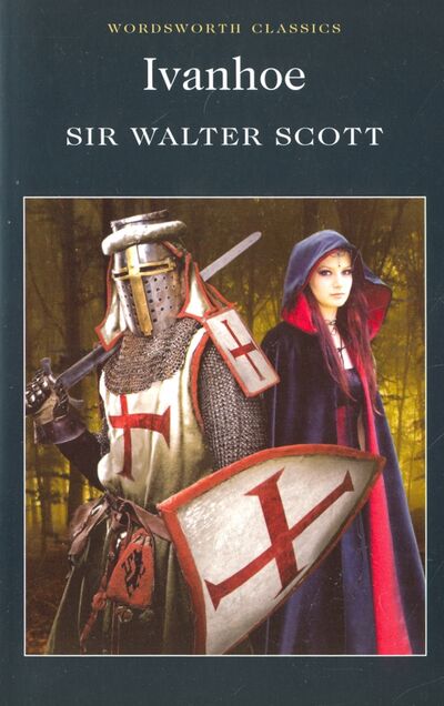 Книга: Ivanhoe (Scott Walter) ; Wordsworth, 2000 