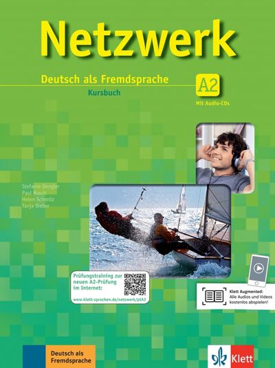 Книга: Netzwerk A2. Deutsch als Fremdsprache. Kursbuch (+2 CDs) (Dengler Stefanie, Rusch Paul, Schmitz Helen) ; Klett, 2021 
