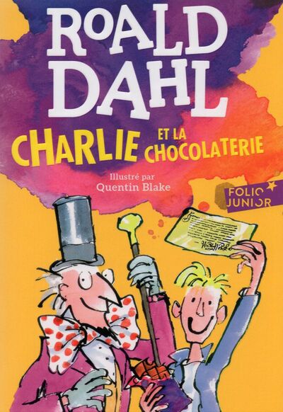 Книга: Charlie et la chocolaterie (Dahl Roald) ; Gallimard