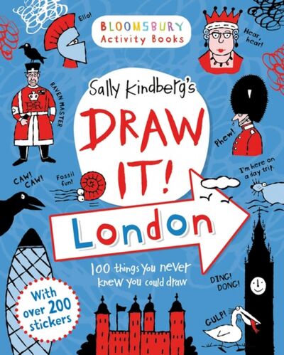 Книга: Draw it! London - Activity Book (Kindberg Sally) ; Bloomsbury, 2014 