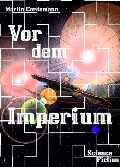 Книга: Vor dem Imperium (Martin Cordemann) 