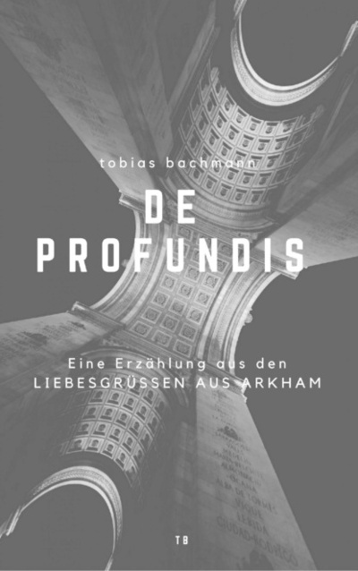 Книга: De Profundis (Tobias Bachmann) 