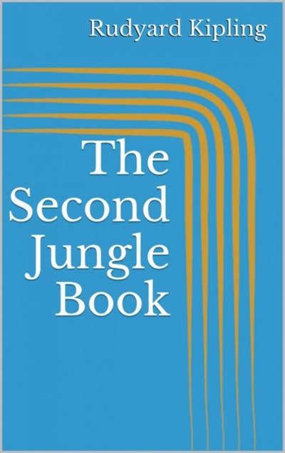 Книга: The Second Jungle Book (Rudyard Kipling) 