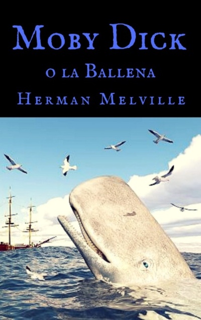 Книга: Moby Dick o la Ballena (Herman Melville) 