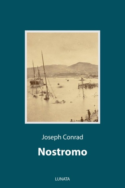 Книга: Nostromo (Joseph Conrad) 