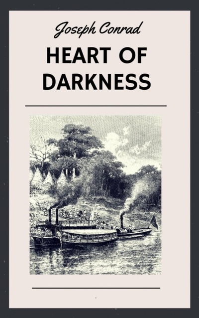 Книга: Heart of Darkness (English Edition) (Joseph Conrad) 