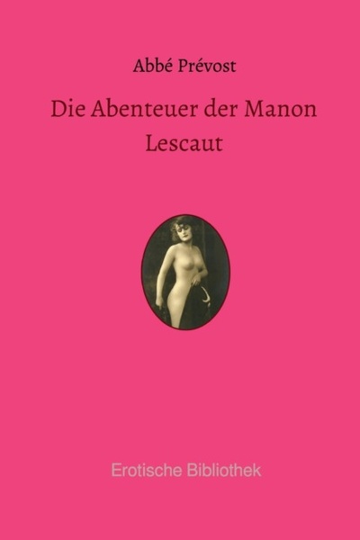 Книга: Die Abenteuer der Manon Lescaut (Abbe Prevost) 