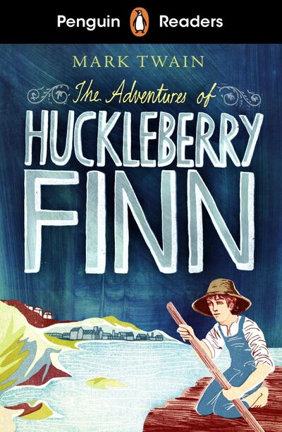 Книга: The Adventures of Huckleberry Finn (L.2) +audio (Twain Mark) ; Penguin, 2020 