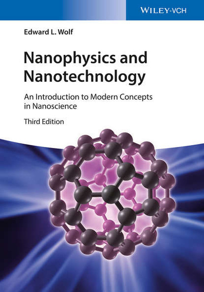 Книга: Nanophysics and Nanotechnology (Edward L. Wolf) 