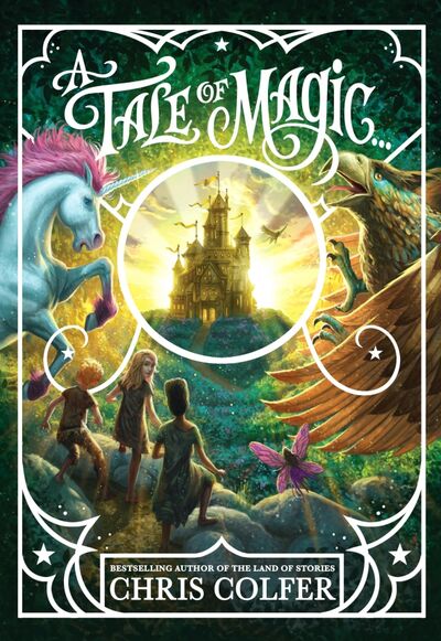 Книга: A Tale of Magic (Colfer Chris) ; Little, Brown and Company, 2020 