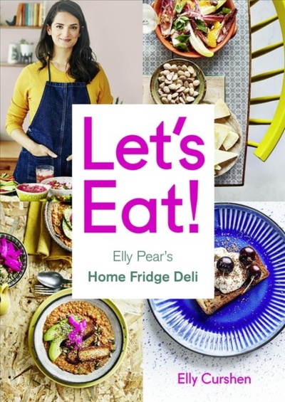 Книга: Let's Eat: Elly Pear's Home Fridge Deli (Elly Curshen) 