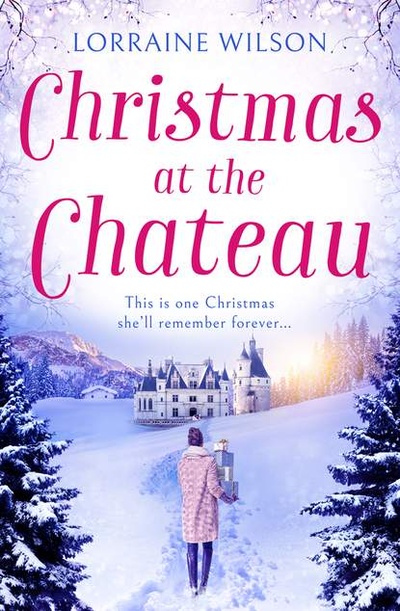 Книга: Christmas at the Chateau: (A Novella) (Lorraine Wilson) 