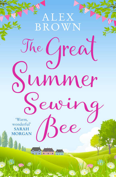 Книга: The Great Summer Sewing Bee (Alex Brown) 
