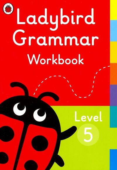 Книга: Ladybird Grammar Workbook. Level 5 (Osborn Anna) ; Ladybird, 2019 