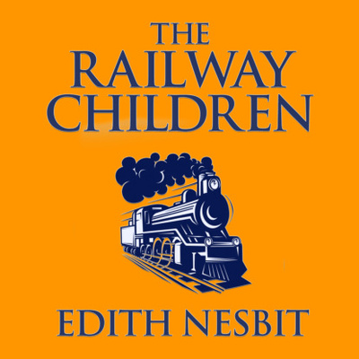 Книга: The Railway Children (Unabridged) (Эдит Несбит) 