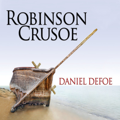 Книга: Robinson Crusoe (Unabridged) (Daniel Defoe) 