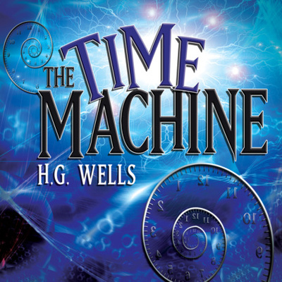 Книга: The Time Machine (Unabridged) (H. G. Wells) 