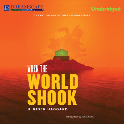 Книга: When the World Shook (Unabridged) (H. Rider Haggard) 