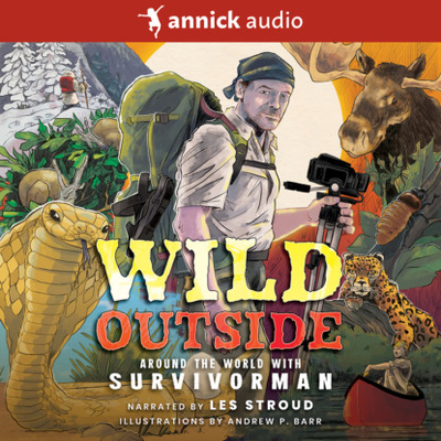 Книга: Wild Outside - Around the World With Survivorman (Unabridged) (Les Stroud) 