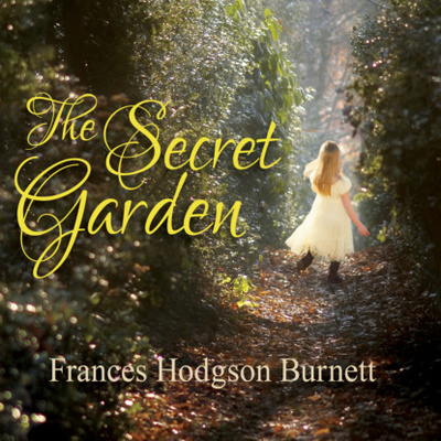 Книга: The Secret Garden (Unabridged) (Frances Hodgson Burnett) 