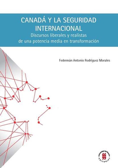 Книга: Canada y la seguridad internacional (Federman Antonio Rodriguez Morales) 