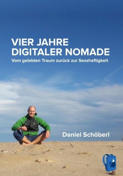 Книга: Vier Jahre digitaler Nomade (Daniel Schoberl) 