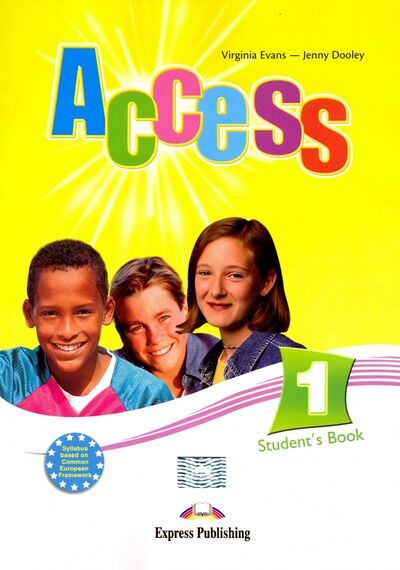 Книга: Access 1. Student's Book. Beginner. Учебник (Evans Virginia, Дули Дженни) ; Express Publishing, 2019 